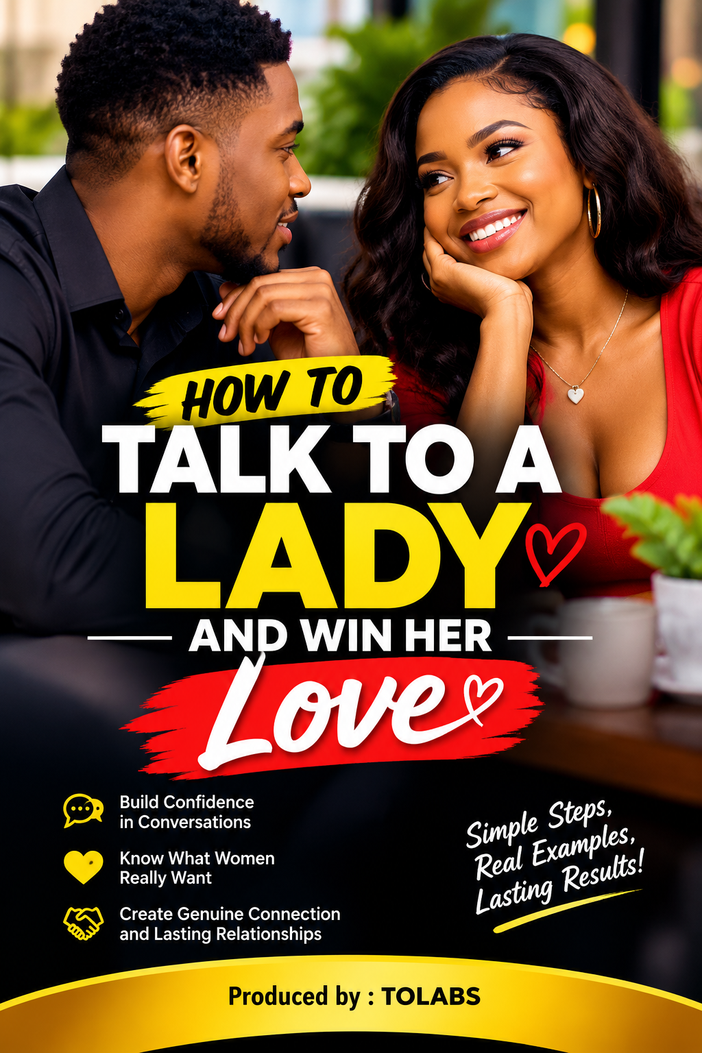 HOW TO TALK TO A LADY AND WIN HER LOVE