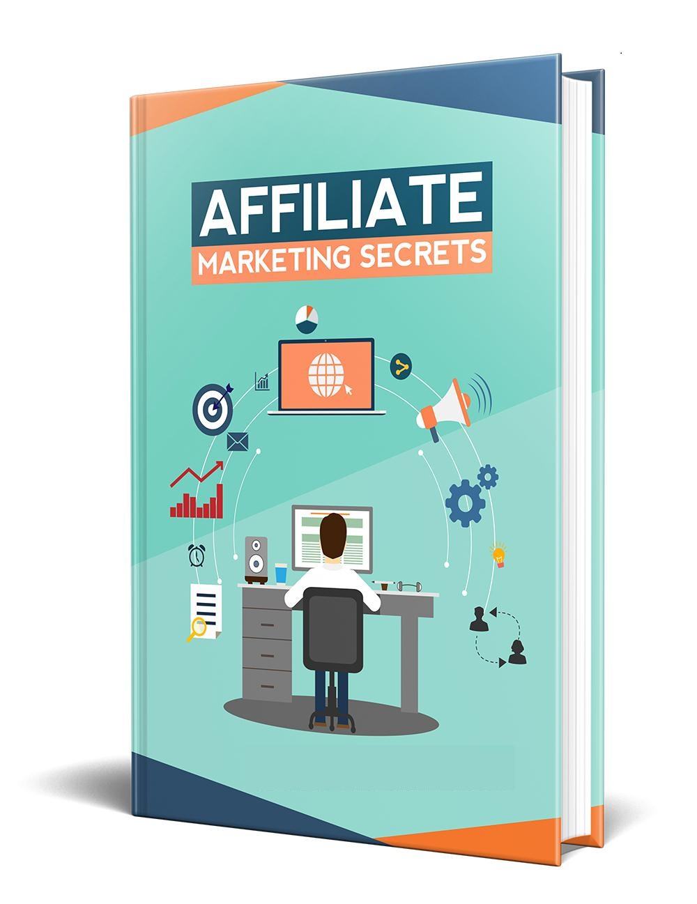 AFFILIATE MARKETING SECRETS